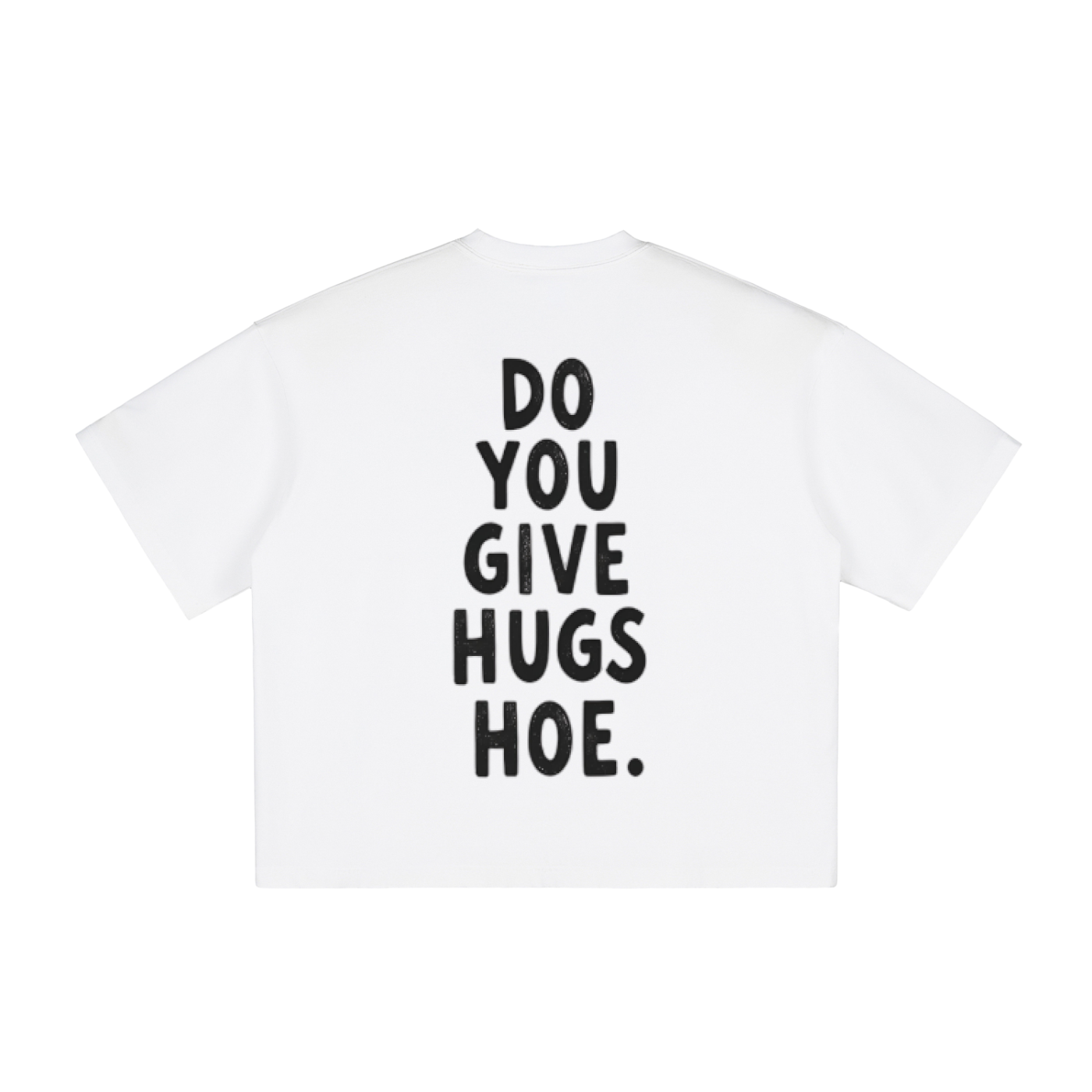 Do you Give Hugs Tee