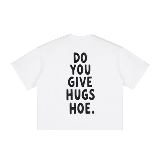 Do you Give Hugs Tee